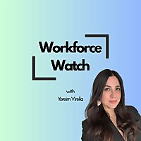 Workforce Watch Podcast