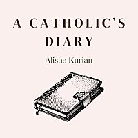 A Catholic's Diary