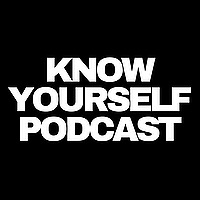 Know Yourself Podcast