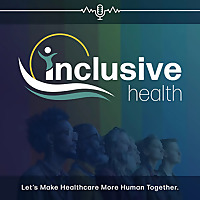Inclusive Health Podcast