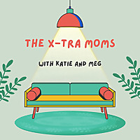 The XTra Moms