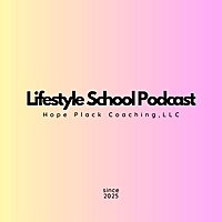 Lifestyle School Podcast
