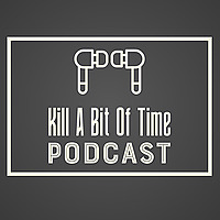 Kill A Bit Of Time