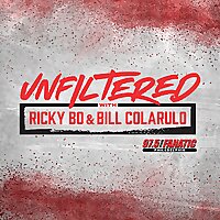 Unfiltered with Ricky Bo and Bill Colarulo