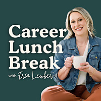Career Lunch Break
