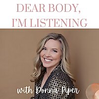 Dear body, I'm listening