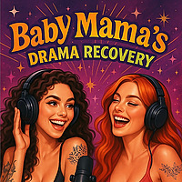 Baby Mama's Drama Recovery