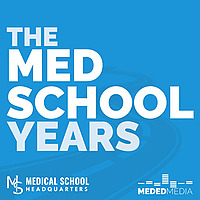 The Med School Years