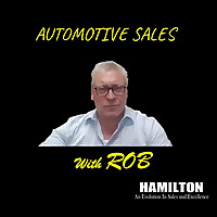 Automotive Sales with Rob!