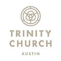 Trinity Church Austin Sermons