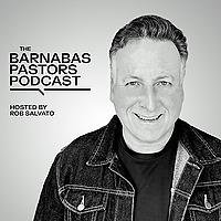The Barnabas Pastor's Podcast