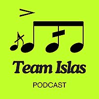 Team Islas Podcast