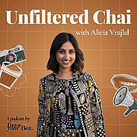 Unfiltered Chai with Alicia Vrajlal
