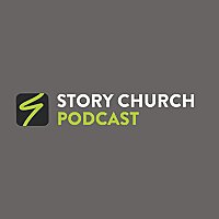 Story Church Podcast