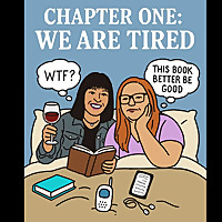 Chapter One: WE ARE TIRED