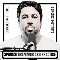 Spanish Grammar and Practice with Berges Institute