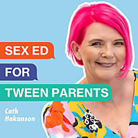 Sex Ed for Tween Parents