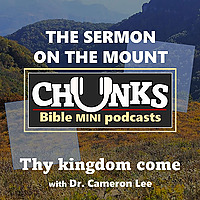 Chunks: The Sermon on the Mount