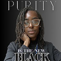 Purity is the New Black