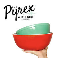 Pyrex With Bex