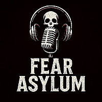 Fear Asylum