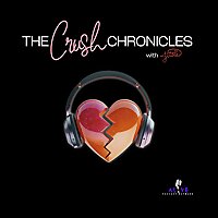 The Crush Chronicles Podcast: Self-Reflection Through Crush Nostalgia