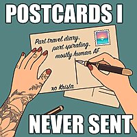 Postcards I Never Sent