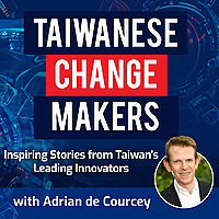 Taiwanese Change Makers