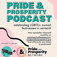 Pride & Prosperity Podcast