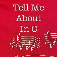 Tell Me About 'In C'