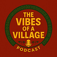 The Vibes of a Village