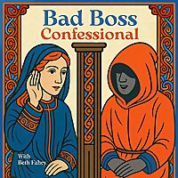Bad Boss Confessional