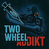 Two Wheel Addikt