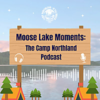 Moose Lake Moments