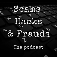 Scams, Hacks and Frauds: Protecting your family from Internet Scams, Con Artists and Cybercrime