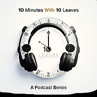 10 Minutes with 10 Leaves