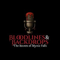 Bloodlines and Backdrops : The Secrets of Mystic Falls