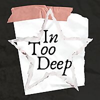 In Too Deep