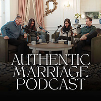 Authentic Marriage Podcast