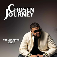 CHOSEN JOURNEY with Trendsetter Sense