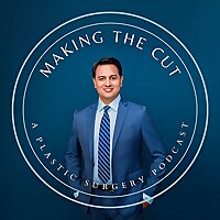 Making the Cut: A Plastic Surgery Podcast
