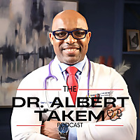The Doctor Albert Takem Podcast