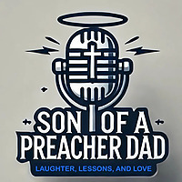 Son of a Preacher Dad