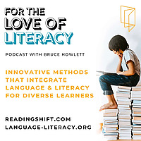 For The Love Of Literacy with Bruce Howlett