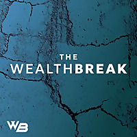 The Wealth Break