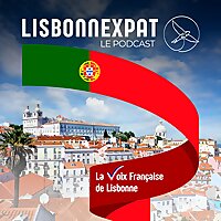 Lisbonnexpat - La Voix Française de Lisbonne