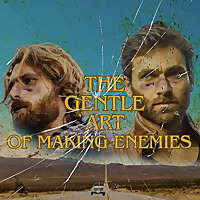 The Gentle Art of Making Enemies