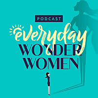 Everyday Wonder Women