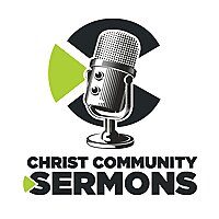 Christ Community Sermons