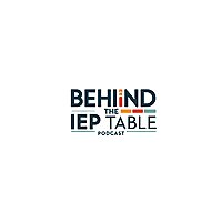 Behind the IEP Table
